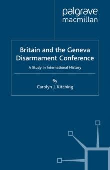 Britain and the Geneva Disarmament Conference