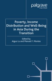 Poverty, Income Distribution and Well-Being in Asia During the Transition