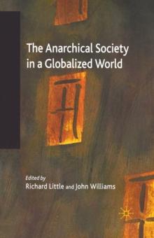 The Anarchical Society in a Globalized World