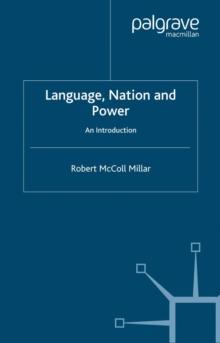 Language, Nation and Power : An Introduction