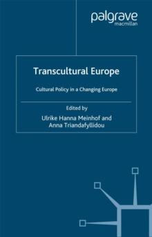 Transcultural Europe : Cultural Policy in a Changing Europe