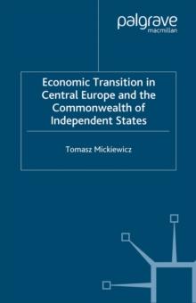 Economic Transition in Central Europe and the Commonwealth of Independent States