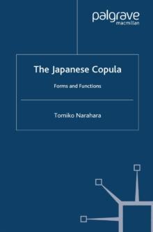 The Japanese Copula : Forms and Functions