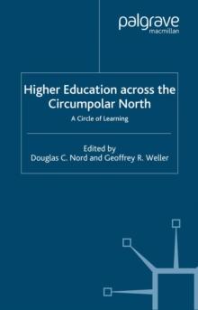 Higher Education Across the Circumpolar North : A Circle of Learning