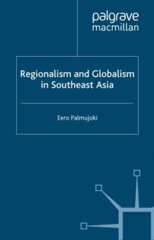 Regionalism and Globalism in Southeast Asia