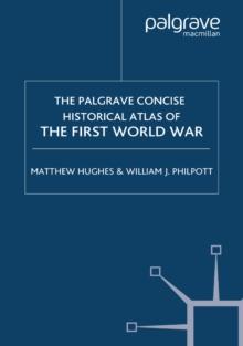 The Palgrave Concise Historical Atlas of the First World War