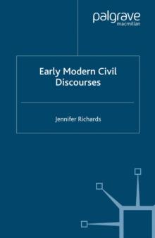 Early Modern Civil Discourses