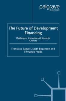 The Future of Development Financing : Challenges and Strategic Choices