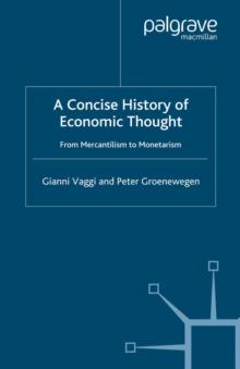 A Concise History of Economic Thought : From Mercantilism to Monetarism