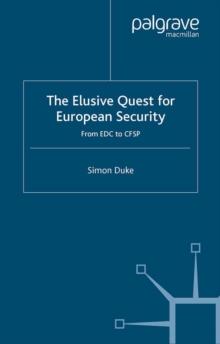 The Elusive Quest for European Security : From EDC to CFSP