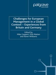 Challenges for European Management in a Global Context : Experiences From Britain and Germany