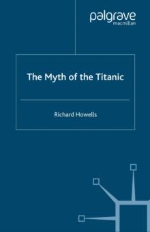 The Myth of the Titanic