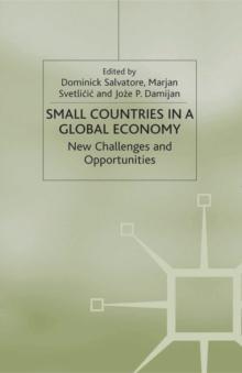 Small Countries in a Global Economy : New Challenges and Opportunities