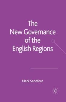 The New Governance of the English Regions