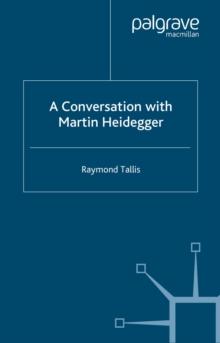 A Conversation with Martin Heidegger