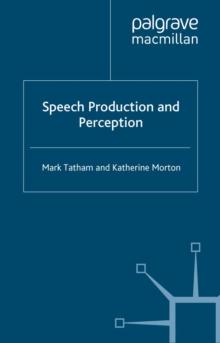 Speech Production and Perception