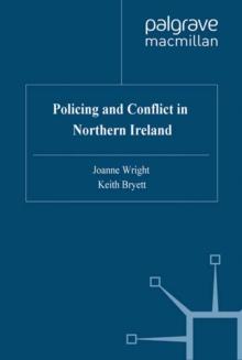 Policing and Conflict in Northern Ireland