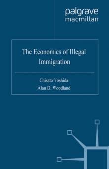 The Economics of Illegal Immigration