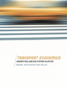 Transport Economics : Theory, Application and Policy