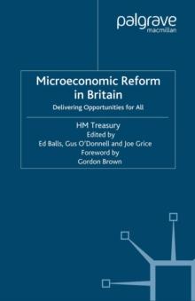 Microeconomic Reform in Britain : Delivering Enterprise and Fairness