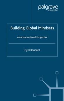 Building Global Mindsets : An Attention-Based Perspective