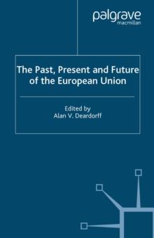 The Past, Present and Future of the European Union