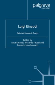 Luigi Einaudi : Selected Economic Essays