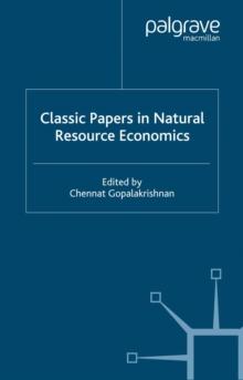 Classic Papers in Natural Resource Economics