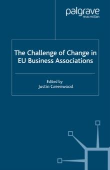 The Challenge of Change in EU Business Associations