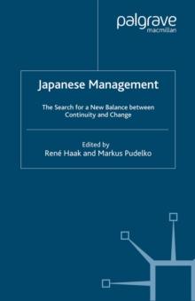 Japanese Management : The Search for a New Balance between Continuity and Change