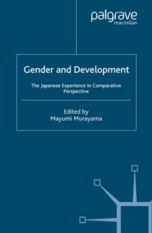 Gender and Development : The Japanese Experience in Comparative Perspective