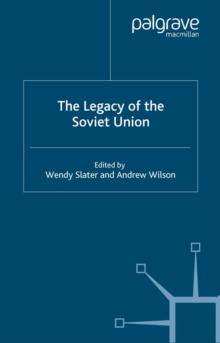 The Legacy of the Soviet Union