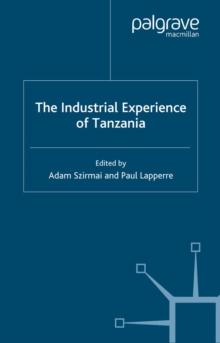 The Industrial Experience of Tanzania