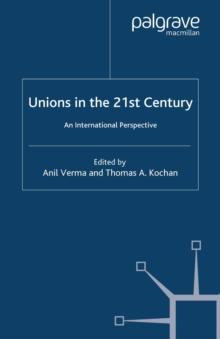 Unions in the 21st Century : An International Perspective