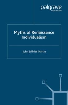 Myths of Renaissance Individualism