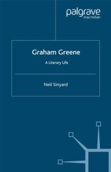 Graham Greene : A Literary Life