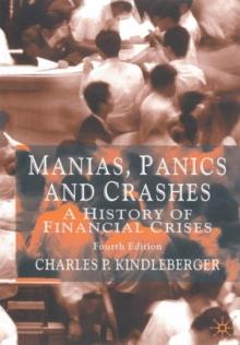 Manias, Panics and Crashes : A History of Financial Crises