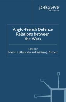 Anglo-French Defence Relations Between the Wars