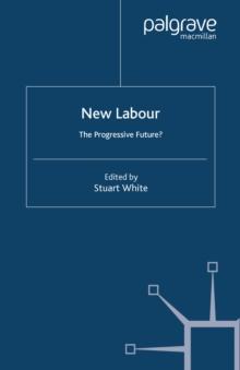 New Labour : The Progressive Future?