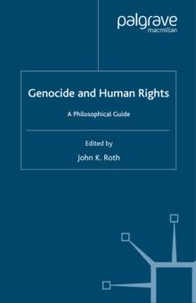 Genocide and Human Rights : A Philosophical Guide