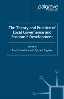 The Theory and Practice of Local Governance and Economic Development