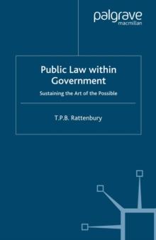 Public Law within Government : Sustaining the Art of the Possible