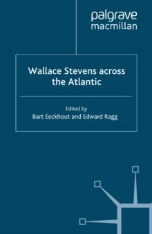 Wallace Stevens across the Atlantic