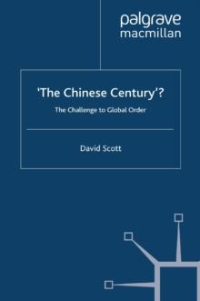 The Chinese Century : The Challenge to Global Order