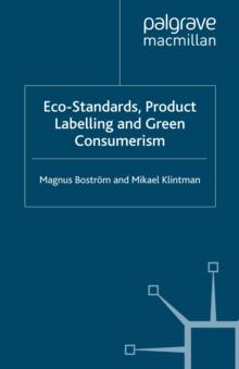 Eco-Standards, Product Labelling and Green Consumerism