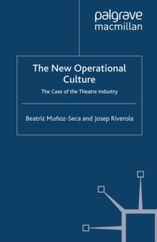 The New Operational Culture : The Case of the Theatre Industry