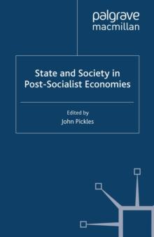 State and Society in Post-Socialist Economies