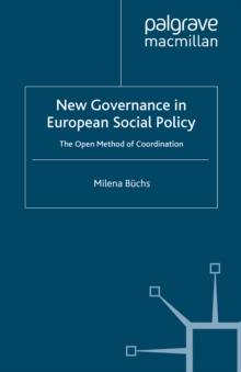 New Governance in European Social Policy : The Open Method of Coordination