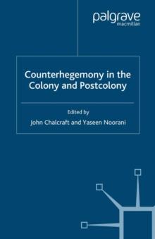 Counterhegemony in the Colony and Postcolony