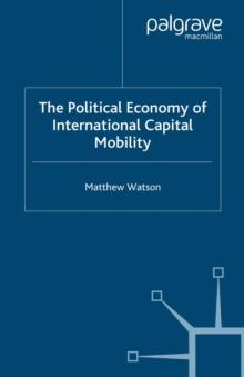 The Political Economy of International Capital Mobility